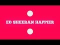 Ed Sheeran Happier Guitar Tutorial