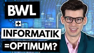 Wirtschaftsinformatik - Das Beste aus BWL und Informatik vereint?