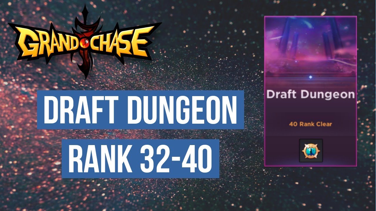 Grand Chase | Draft Dungeon Event | Rank 32-40