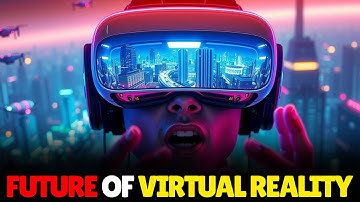 FUTURE OF VIRTUAL REALITY (2030 – 10,000 A.D.)