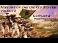 History of the United States Vol. 2 - FULL AudioBook - American Revolution - Independence