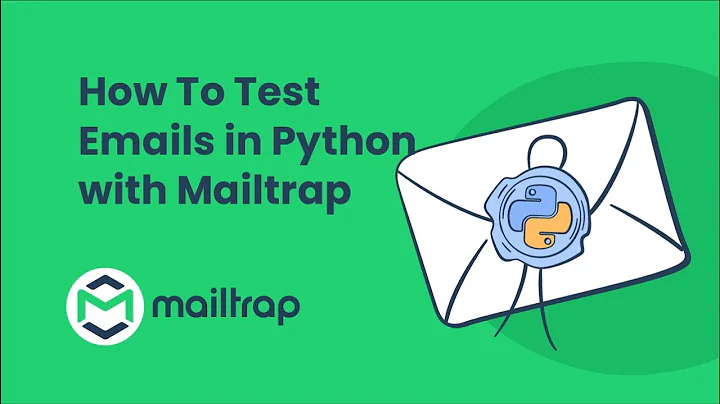 MAILTRAP Revolutionizes Email Testing in Python