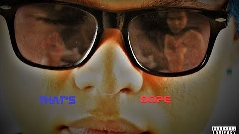 “That’s Dope” Ft. The Other Guy & L-Train Official Music Video
