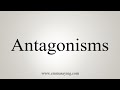 How To Say Antagonisms