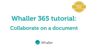Whaller Tutorial: Collaborate on a document with Whaller 365