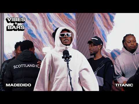 Madedido - Titanic | Vibes & Bars