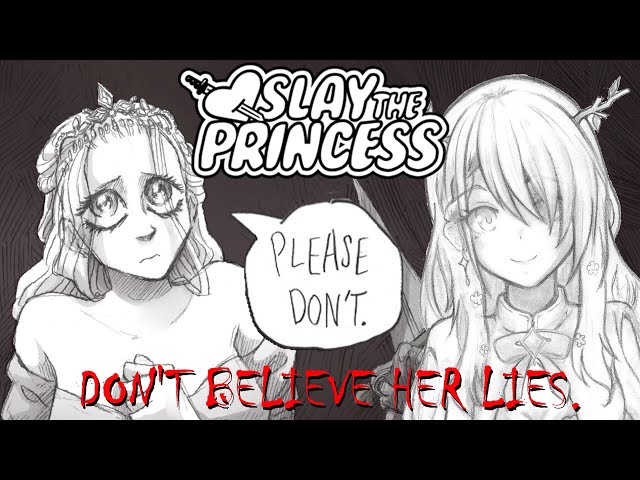 【SLAY THE PRINCESS】 You have to slay the Very Normal princess. Do not believe her lies. :)のサムネイル
