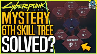 Cyberpunk 2077: MYSTERY 6TH SKILL TREE SOLVED? - Secret Johnny Silverhand Attribute / Cut Content?