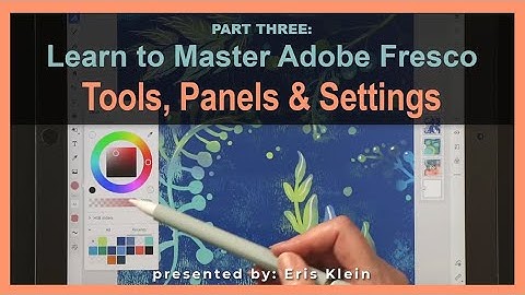 3) Adobe Fresco: Tools, Panels & Settings