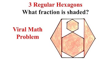 Viral Math Problem | 3 Regular Hexagons | What fraction is shaded?