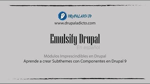 Drupal 9 - Emulsify - Crear tema personalizado con componentes