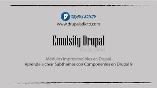Drupal 9 - Emulsify - Crear tema personalizado con componentes