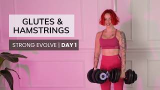 30 Min Glutes & Hamstrings (Heavy Dumbbells, At Home) | STRONG Evolve 1