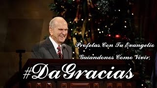 Profetas Con Tu Evangelio Guiándonos Como Vivir, #DaGracias