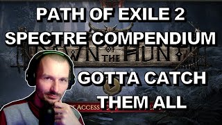 POE2 - Spectres Compendium - I will create a basic video for ALL spectres.