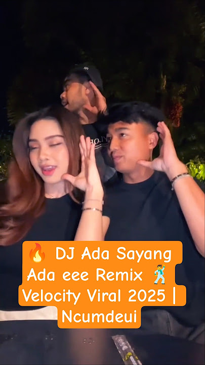 DJ Ada Sayang Ada eee Ncumdeui Remix 🔥 Dance Velocity TikTok Viral 2025 #dancetutor #djremix #fyp
