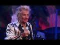 Rod Stewart - I Don't Want to Talk About It (Live 2024)