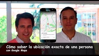 Novedad: Cómo conocer la ubicación exacta de una persona con el móvil - Google Maps