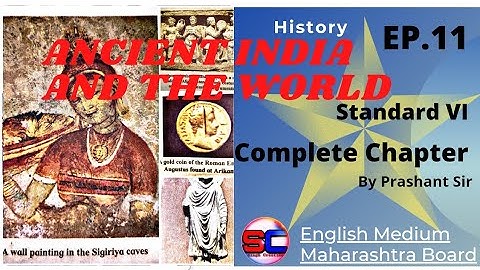 #ANCIENT INDIA AND THE WORLD,#Lesson-11, #Class- 6th,#English Medium Maharashtra Board,#EP.11