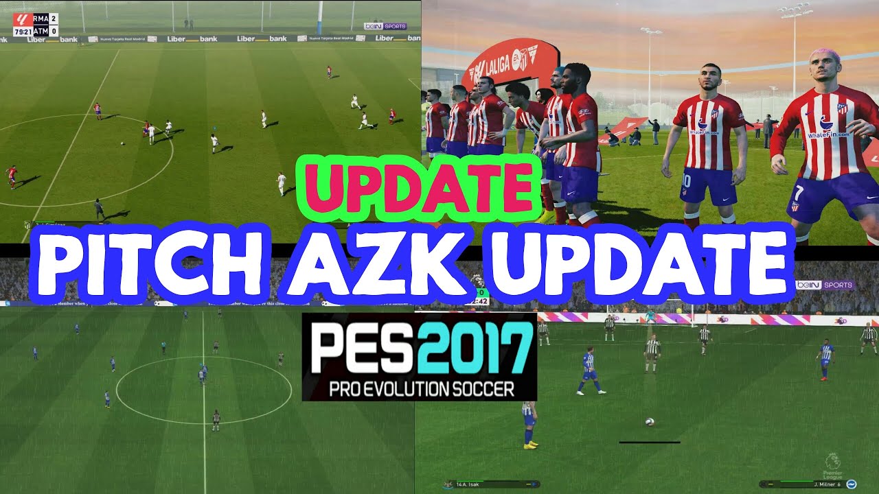 PES 2017 NEW PITCH - AZK PITCH SEASON 2023 - YouTube