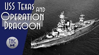 France's Second D-Day: USS Texas and Operation Dragoon