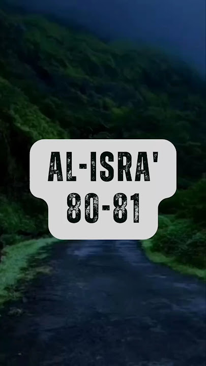 Surah Al-Isra' Ayat 80-81 || Syeikh Mishary Al Afasy #shorts #murottal