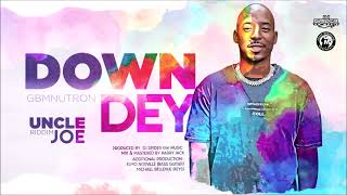 Video thumbnail of "GBMNutron - Down Dey (Uncle Joe Riddim) | 2022 Soca"