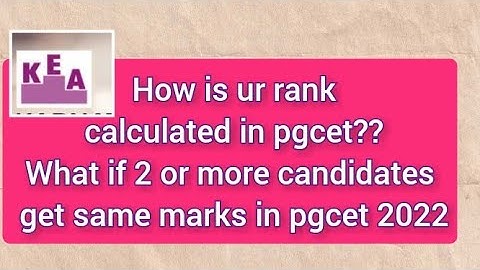 🙋How is ur rank calculated in pgcet and what if 2 or candidates gets same marks
