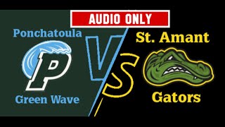 : St. Amant High vs Ponchatoula - Softball (V) - 4/27/24 - State Championship Game - Audio Only
