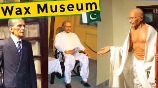 Pakistan Monument Museum First Wax Museum in Pakistan