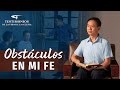 Testimonio cristiano | Obstáculos en mi fe