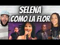 FANTASTIC!| FIRST TIME HEARING Selena -  Como La Flor REACTION