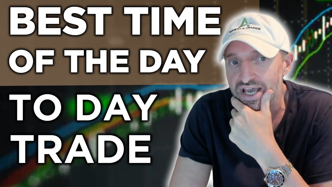 This Is The Best Time Of Day To Day Trade For Many Reasons! - YouTube