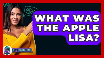What Was The Apple Lisa? - Next LVL Programming