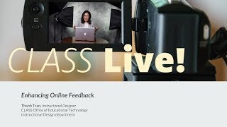 CLASS Live! 04-06-2018 Enhancing Online Feedback