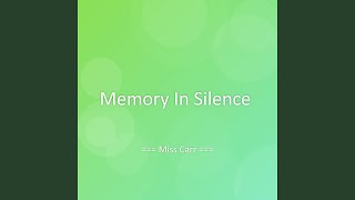 Memory In Silence