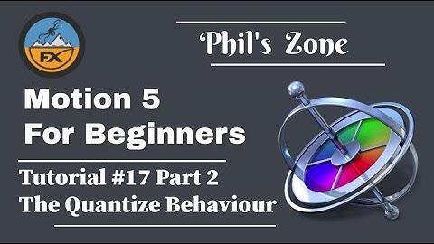 MOTION 5 - [A Free beginners Course] – The Quantize Behaviour - Tutorial# 17(2) - Lightning effect