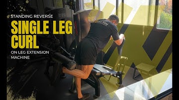 Reverse Single-Leg Curl on the Leg Extension Machine | Enhance Hamstring Isolation 💪🔥