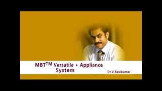 MBT TM Versatile + Appliance System in Orthodontics