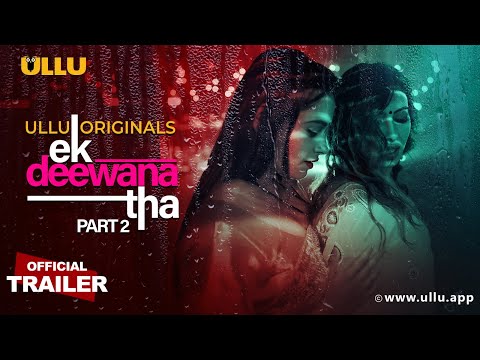 Ek Deewana Tha | Part - 02 | Official Trailer | Ullu Originals | Releasing On : 12th November