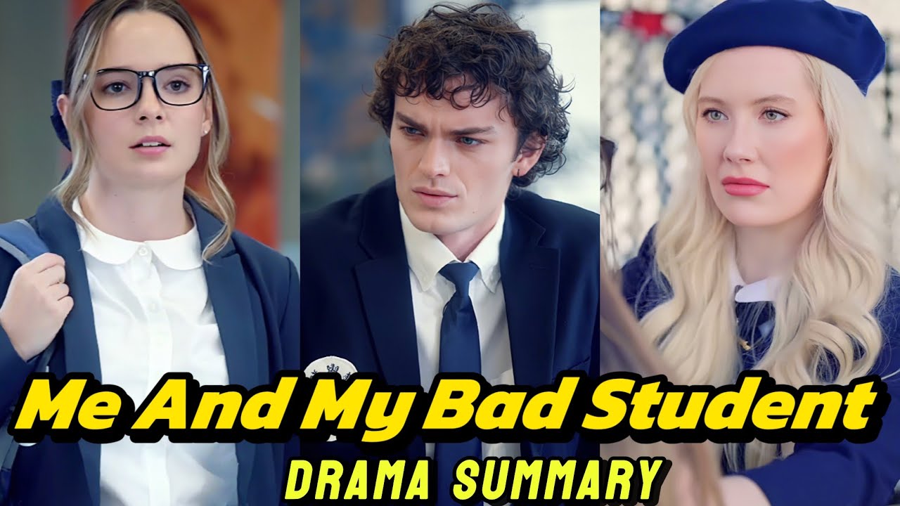 Me and my Bad Student : Full Summary in 3 Minutes - YouTube