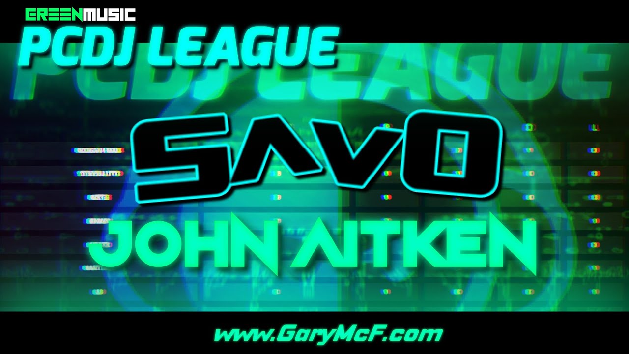 SAVO vs JOHN AITKEN [ PCDJ LEAGUE ] 