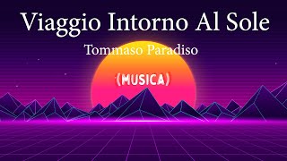 Tommaso Paradiso - Viaggio Intorno Al Sole (Testo/Lyrics) Resimi