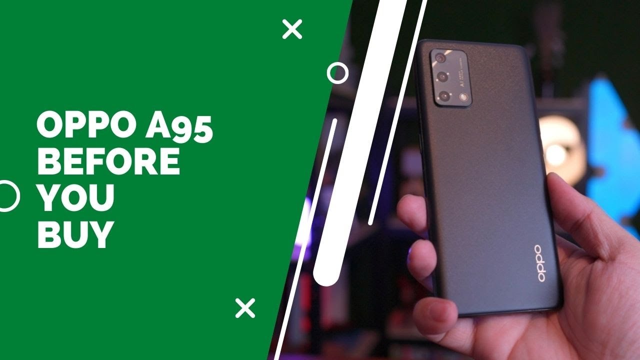 OPPO A95: Before You Buy