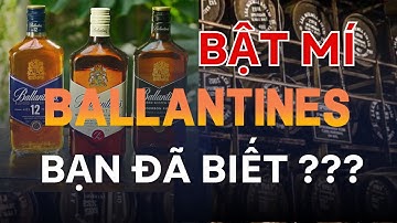 Bật mí về rượu Ballantines NHẬP KHẨU CHÍNH HÃNG | Avino Wines