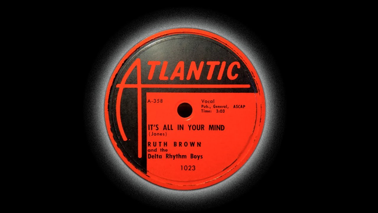 "It's All In Your Mind" by Ruth Brown and the Delta Rhythm Boys