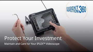 Protect Your Investment—Maintain and Care for Your IPLEX™ Videoscope