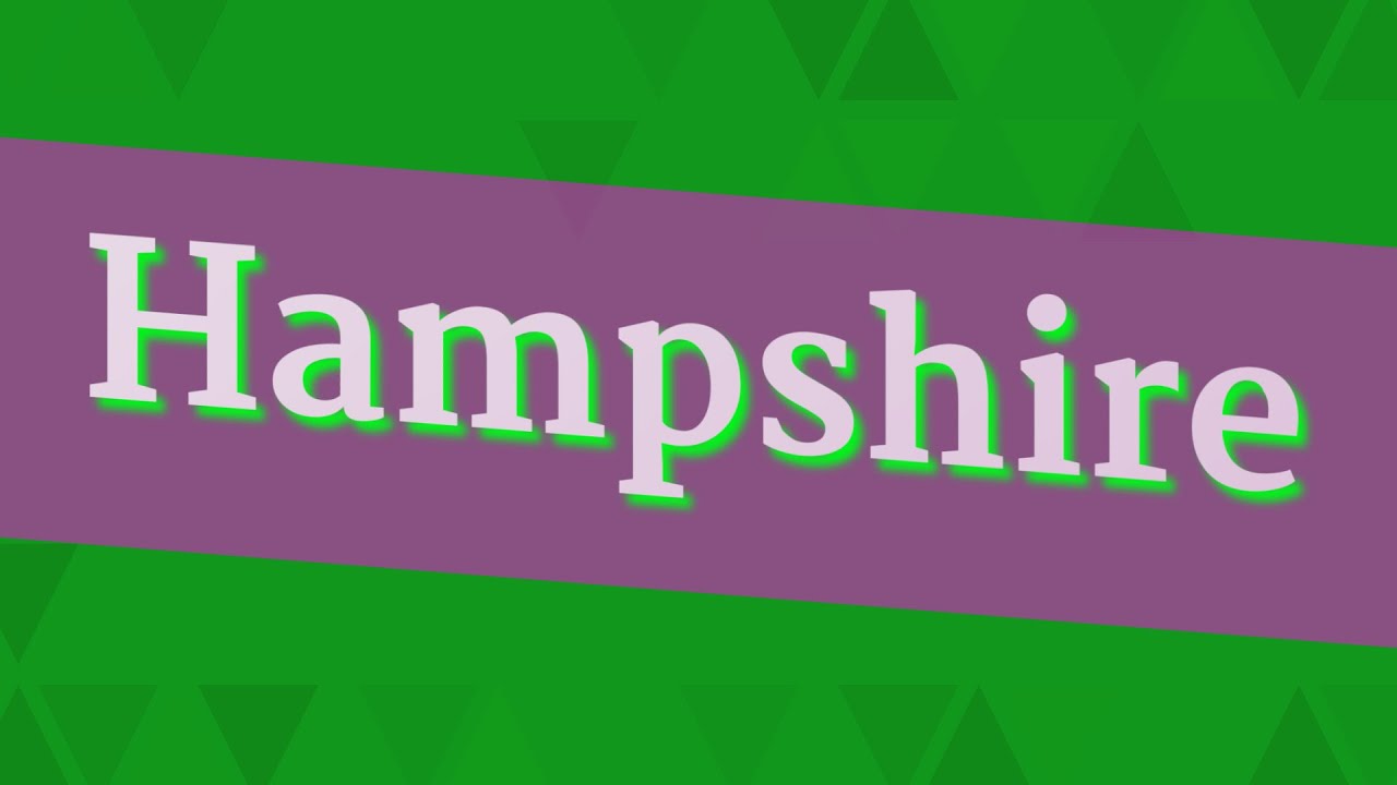 HAMPSHIRE pronunciation • How to pronounce HAMPSHIRE YouTube
