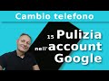 15 come fare pulizia nellaccount google  daniele castelletti  assmaggiolina