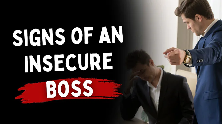 6 Signs of an Insecure Boss(Toxic boss)
